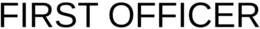 FIRST OFFICER trademark