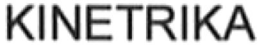 KINETRIKA trademark