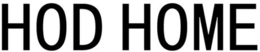 HOD HOME trademark