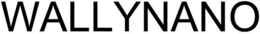 WALLYNANO trademark