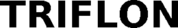 TRIFLON trademark