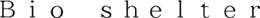 BIO SHELTER trademark
