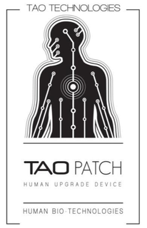 TAO TECHNOLOGIES TAO PATCH HUMAN UPGRADE DEVICE HUMAN BIO-TECHNOLOGIES trademark