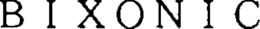 BIXONIC trademark