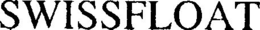 SWISSFLOAT trademark