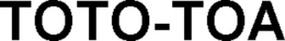 TOTO-TOA trademark