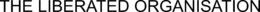 THE LIBERATED ORGANISATION trademark