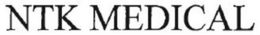 NTK MEDICAL trademark