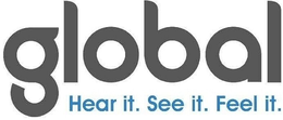 GLOBAL HEAR IT. SEE IT. FEEL IT. trademark