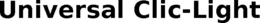UNIVERSAL CLIC-LIGHT trademark