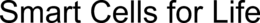 SMART CELLS FOR LIFE trademark