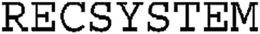 RECSYSTEM trademark