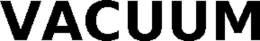 VACUUM trademark