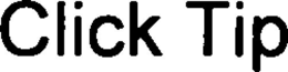 CLICK TIP trademark
