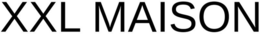 XXL MAISON trademark