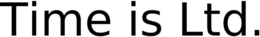TIME IS LTD. trademark