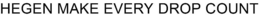 HEGEN MAKE EVERY DROP COUNT trademark