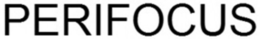 PERIFOCUS trademark
