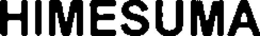 HIMESUMA trademark
