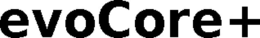 EVOCORE+ trademark