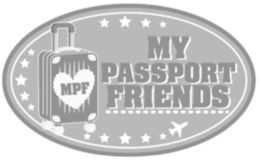 MPF MY PASSPORT FRIENDS trademark