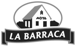 MOYA LA BARRACA trademark