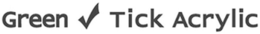 GREEN TICK ACRYLIC trademark
