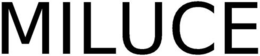 MILUCE trademark
