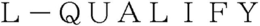 L-QUALIFY trademark