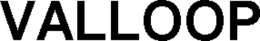 VALLOOP trademark
