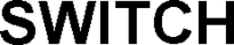 SWITCH trademark