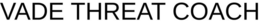 VADE THREAT COACH trademark