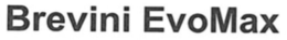 BREVINI EVOMAX trademark