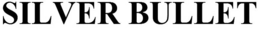 SILVER BULLET trademark