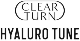 CLEAR TURN HYALURO TUNE trademark