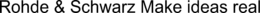 ROHDE & SCHWARZ MAKE IDEAS REAL trademark