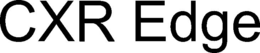 CXR EDGE trademark