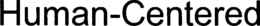 HUMAN-CENTERED trademark