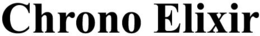 CHRONO ELIXIR trademark