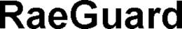 RAEGUARD trademark
