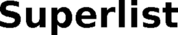 SUPERLIST trademark