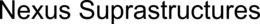 NEXUS SUPRASTRUCTURES trademark