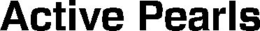 ACTIVE PEARLS trademark