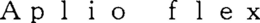 APLIO FLEX trademark