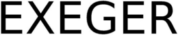 EXEGER trademark
