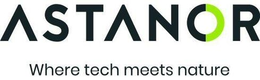 ASTANOR WHERE TECH MEETS NATURE trademark