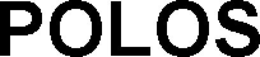 POLOS trademark