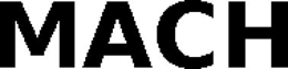 MACH trademark