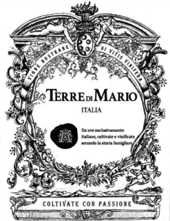 VIGNE NOSTRANE DI VITIS VINIFERA TERRE DI MARIO ITALIA M DA UVE ESCLUSIVAMENTE ITALIANE, COLTIVATE E VINIFICATE SECONDO LA STORIA FAMIGLIARE COLTIVATE CON PASSIONE trademark