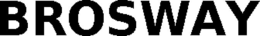 BROSWAY trademark